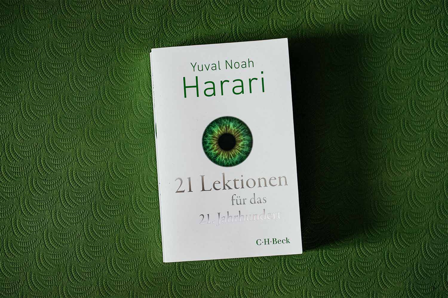 Yuval Noah Harari 21 Lektionen Für Das 21 Jahrhundert Rezension 